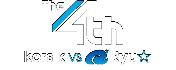 The 4th kors k vs Ryu☆
